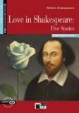 LOVE IN SHAKESPEARE FIVE STORIES + CD