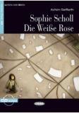 SOPHIE SCHOLL-DIE WEISE ROSE + CD