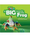Our World 2 (British Edition), A Big Lesson for Little Frog - Big Book