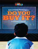 Our World 6 (British Edition), Advertising Techniques: Do you Buy it? - Reader