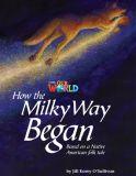 Our World 5 (British Edition), How the Milky Way Began - Reader