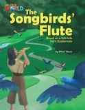 Our World 5 (British Edition), The Songbird's Flute - Reader