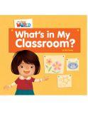 Our World 1 (British Edition), What's in my Classroom? - Reader